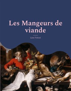 Les Mangeurs de viande (eBook, ePUB) - Tolstoï, Léon