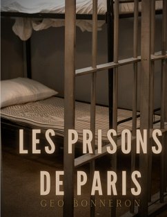 Les Prisons de Paris (eBook, ePUB)
