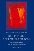 Kultus als spiritueller Weg (eBook, PDF)