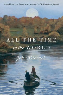 All the Time in the World (eBook, ePUB) - Gierach, John