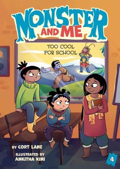 Monster and Me 4: Too Cool for School (eBook, ePUB) - Lane, Cort
