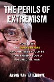 The Perils of Extremism (eBook, ePUB)