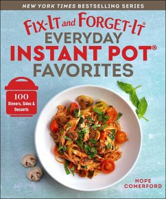 Fix-It and Forget-It Everyday Instant Pot Favorites (eBook, ePUB)