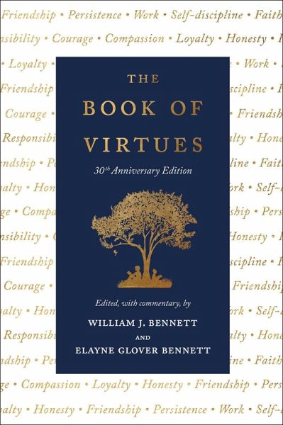 The Book of Virtues: 30th Anniversary Edition (eBook, ePUB) The Book of Virtues: 30th Anniversary Edition (eBook, ePUB)