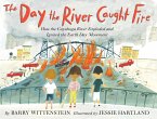 The Day the River Caught Fire (eBook, ePUB)