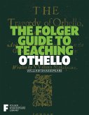 The Folger Guide to Teaching Othello (eBook, ePUB)