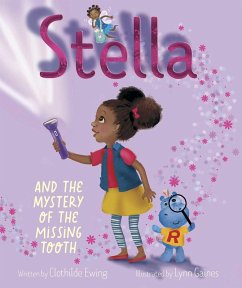 Stella and the Mystery of the Missing Tooth (eBook, ePUB) - Ewing, Clothilde
