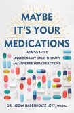 Maybe It's Your Medications (eBook, ePUB)