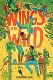 Wings in the Wild (eBook, ePUB)