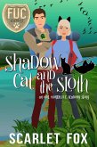 Shadow Cat and the Sloth (FUC Academy, #30) (eBook, ePUB) Shadow Cat and the Sloth (FUC Academy, #30) (eBook, ePUB)