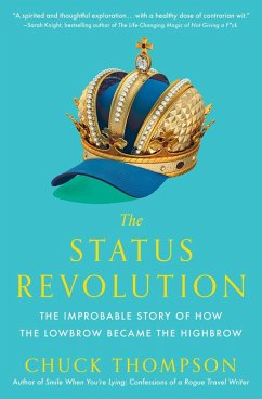 The Status Revolution (eBook, ePUB) - Thompson, Chuck