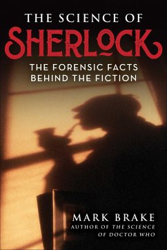 The Science of Sherlock (eBook, ePUB) - Brake, Mark