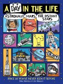 A Day in the Life of an Astronaut, Mars, and the Distant Stars (eBook, ePUB)