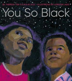 You So Black (eBook, ePUB) - S. O. N. G. B. I. R. D., Theresa Tha