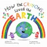 How the Crayons Saved the Earth (eBook,... - Bild 1