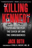 Killing Kennedy (eBook, ePUB)