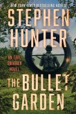 The Bullet Garden (eBook, ePUB)