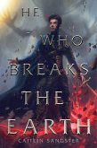 He Who Breaks the Earth (eBook, ePUB)