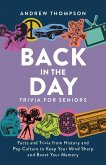 Back in the Day Trivia for Seniors (eBook, ePUB)