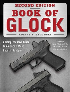 Book of Glock, Second Edition (eBook, ePUB) - Sadowski, Robert A.; Ruselowski, Stanley J.