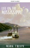 Life On The Mississippi (eBook, ePUB)