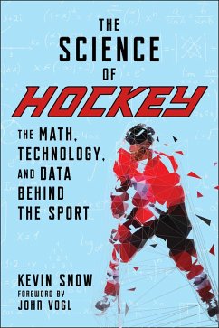 The Science of Hockey (eBook, ePUB) - Snow, Kevin