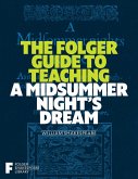 The Folger Guide to Teaching A Midsummer Night's Dream (eBook, ePUB)