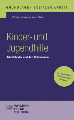 Kinder- und Jugendhilfe (eBook, PDF) - Farrenberg, Dominik; Schulz, Marc