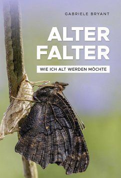 Alter Falter (eBook, ePUB) - Bryant, Gabriele