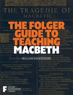 The Folger Guide to Teaching Macbeth (eBook, ePUB)