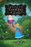 Through the Looking-Glass (eBook, ePUB)