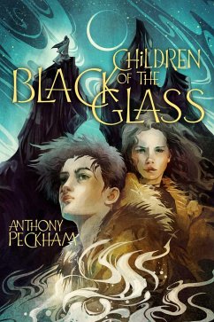 Children of the Black Glass (eBook, ePUB) - Peckham, Anthony