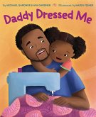 Daddy Dressed Me (eBook, ePUB)