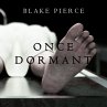 Once Dormant (A Riley Paige... - Bild 1