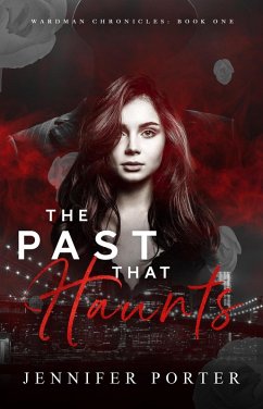 Cover The Past That Haunts (Wardman Chronicles, #1) (eBook, ePUB)
