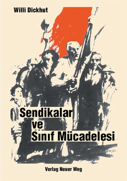 Sendikalar ve Sinif Mücadelesi (eBook, PDF) Sendikalar ve Sinif Mücadelesi (eBook, PDF)