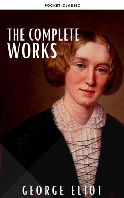 Cover George Eliot : The Complete Works (eBook, ePUB)
