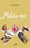 Molda-me (eBook, ePUB)