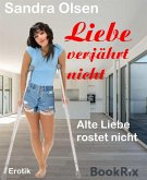 Liebe verjährt nicht (eBook, ePUB)