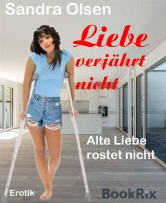 Liebe verjährt nicht (eBook, ePUB) - Olsen, Sandra