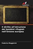 Il diritto all'istruzione dei bambini rifugiati nell'Unione europea