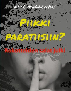 Piikki paratiisiin? - Mallenius, Atte