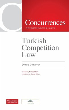 Turkish Competition Law - Gürkaynak, Gönenç