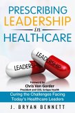 Prescribing Leadership in Healthcare Prescribing Leadership in Healthcare
