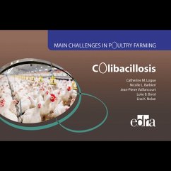 Colibacillosis - Main Challenges in Poultry Farming - Logue, Catherine M.; Barbieri, Nicolle L.; Vaillancourt, Jean-Pierre