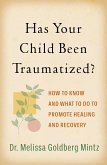 Has Your Child Been Traumatized? (eBook, ePUB)