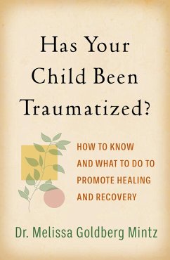 Has Your Child Been Traumatized? (eBook, ePUB) - Goldberg Mintz, Melissa