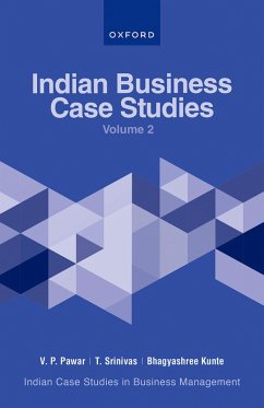 Indian Business Case Studies Volume II (eBook, ePUB) - Pawar, V P; Kunte, Bhagyashree; Tumuluri, Srinivas