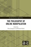 The Philosophy of Online Manipulation (eBook, ePUB) The Philosophy of Online Manipulation (eBook, ePUB)