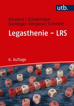 Legasthenie - LRS (eBook, ePUB) - Klicpera, Christian; Schabmann, Alfred; Gasteiger-Klicpera, Barbara; Schmidt, Barbara